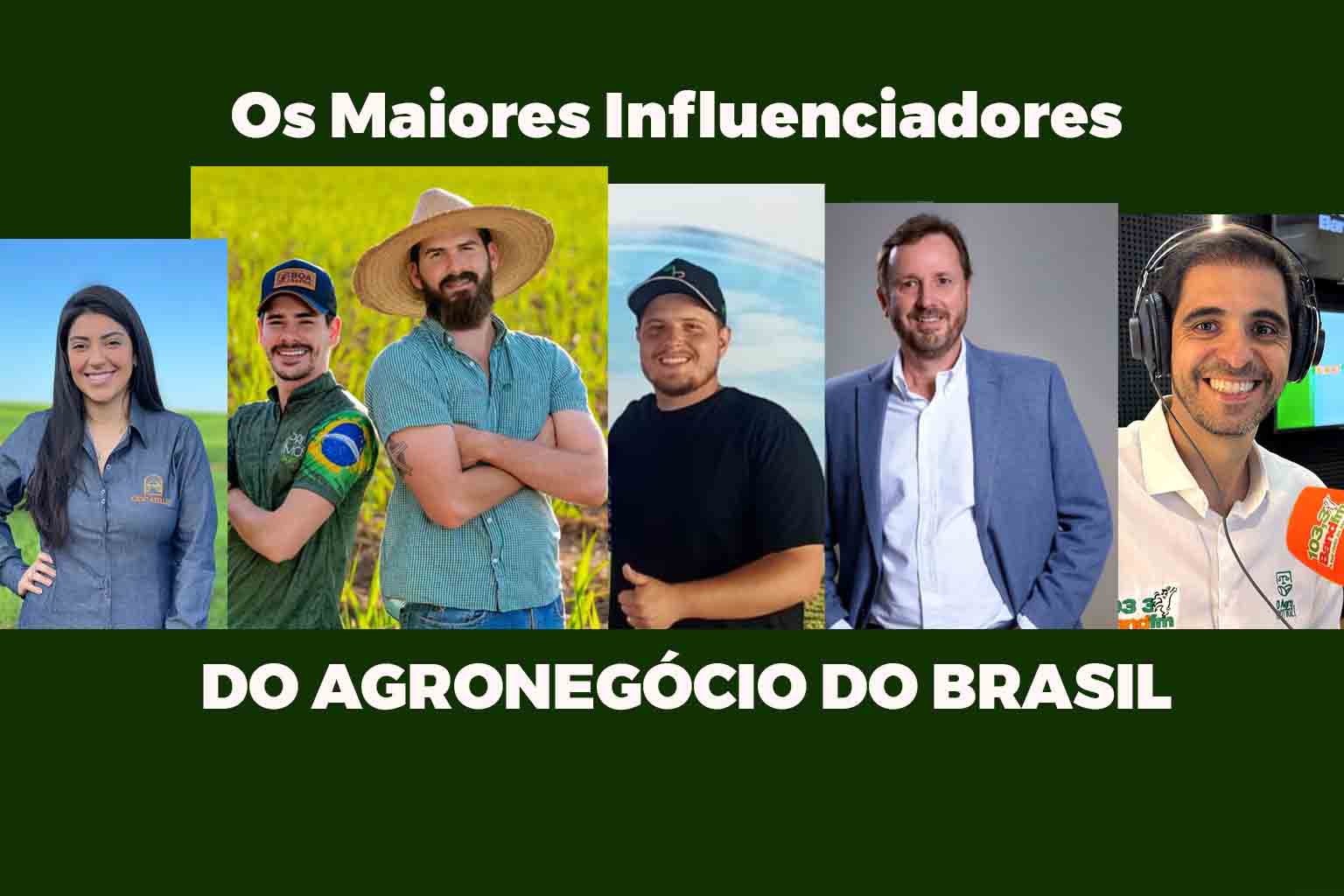 Os Maiores Influenciadores do Agronegócio no Brasil